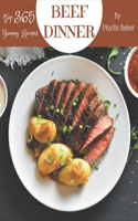 Top 365 Yummy Beef Dinner Recipes