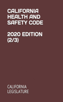 California Health and Safety Code 2020 Edition (2/3)