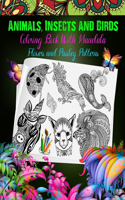 Animal, Insect And Bird Coloring Book With Mandala, Flowers And Paisley Patterns