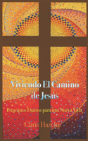 Viviendo El Camino de Jesús