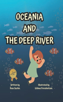 Oceania and The deep river