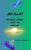 Universal Literary Works: The Interlude