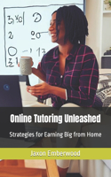 Online Tutoring Unleashed