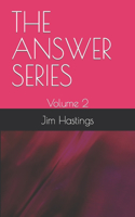 The ANSWER SERIES