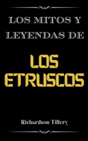 Los mitos y leyendas de Los etruscos