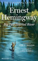 Big Two-Hearted River (The Centennial Edition)