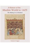 A History of the Muslim World to 1405