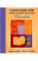Computers for Twenty-First Century Educators