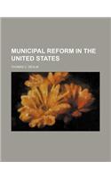 Municipal Reform in the United States