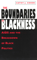 The Boundaries of Blackness – AIDS and the Breakdown of Black Politics