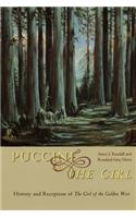 Puccini and the Girl: History and Reception of the Girl of the Golden West