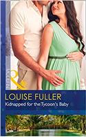 Kidnapped For The Tycoon's Baby: (Book 11 Secret Heirs of Billionaires)