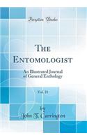 The Entomologist, Vol. 21: An Illustrated Journal of General Enthology (Classic Reprint)