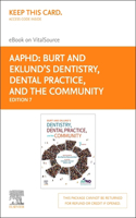 Burt and Eklund's Dentistry, Dental Practice, and the Community - Elsevier eBook on Vitalsource (Retail Access Card)