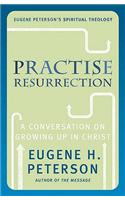 Practise Resurrection: A conversation on growing up in Christ