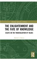 Enlightenment and the Fate of Knowledge