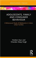 Adolescents, Family and Consumer Behaviour