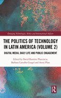 The Politics of Technology in Latin America (Volume 2)