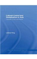 Cultural Control and Globalization in Asia