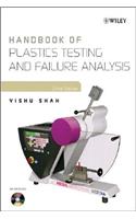 Handbook of Plastics Testing and Failure Analysis