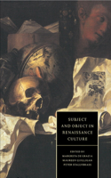 Subject and Object in Renaissance Culture