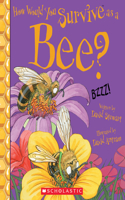 How Would You Survive as a Bee?: (How Would You Survive?)