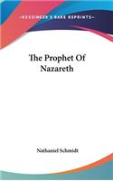 The Prophet Of Nazareth