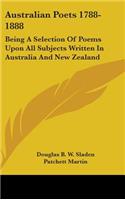 Australian Poets 1788-1888