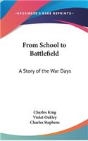 From School to Battlefield
