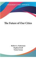 Future of Our Cities
