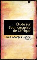 Etude Sur L'Ethnographie de L'Afrique