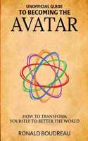 Unofficial Guide To Becoming The Avatar