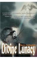 Divine Lunacy: A Dark Comedy(English)
