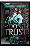 I Don't Trust You