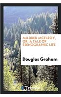 Mildred McElroy, Or, a Tale of Stenographic Life
