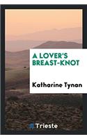 A Lover's Breast-knot