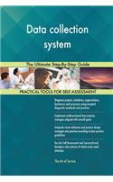 Data collection system The Ultimate Step-By-Step Guide