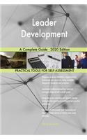 Leader Development A Complete Guide - 2020 Edition