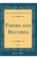Papers and Records, Vol. 1 (Classic Reprint)