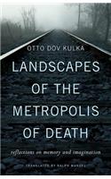 Landscapes of the Metropolis of Death