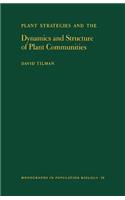 Plant Strategies and the Dynamics and Structure of Plant Communities