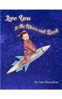 Love You to the Moon and Back