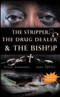 Stripper, The Drug Dealer & The Bishop