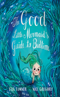 Good Little Mermaid's Guide to Bedtime