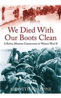 We Died With Our Boots Clean