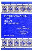 Democratization and Social Settlements: The Politics of Change in Contemporary Portugal