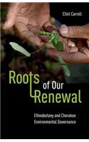 Roots of Our Renewal