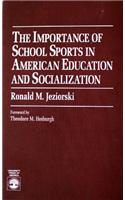 Importance of School Sports in American Education and Socialization
