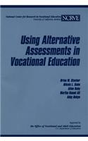 Using Alternative Assessments in Vocational Education