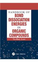 Handbook of Bond Dissociation Energies in Organic Compounds
